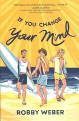 If You Change Your Mind First Time Trade ed. цена и информация | Книги для подростков и молодежи | kaup24.ee