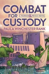 Combat for Custody: Parker and Price Novel цена и информация | Фантастика, фэнтези | kaup24.ee