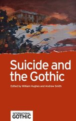 Suicide and the Gothic hind ja info | Ajalooraamatud | kaup24.ee