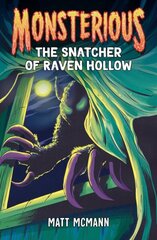 Snatcher of Raven Hollow (Monsterious, Book 2) hind ja info | Noortekirjandus | kaup24.ee