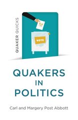 Quaker Quicks - Quakers in Politics цена и информация | Духовная литература | kaup24.ee