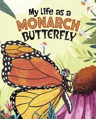 My Life as a Monarch Butterfly цена и информация | Книги для подростков и молодежи | kaup24.ee