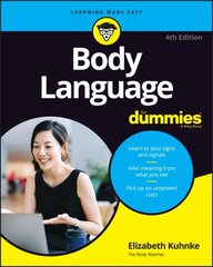Body Language For Dummies 4th edition цена и информация | Книги по социальным наукам | kaup24.ee