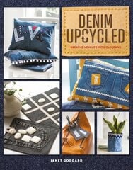 Denim Upcycled: Breathe New Life Into Old Jeans hind ja info | Tervislik eluviis ja toitumine | kaup24.ee
