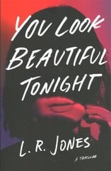 You Look Beautiful Tonight: A Thriller цена и информация | Фантастика, фэнтези | kaup24.ee