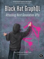 Black Hat Graphql: Attacking Next Generation APIs hind ja info | Majandusalased raamatud | kaup24.ee