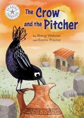 Reading Champion: The Crow and the Pitcher: Independent Reading White 10 hind ja info | Noortekirjandus | kaup24.ee