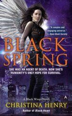 Black Spring: A Black Wings Novel 7th edition hind ja info | Fantaasia, müstika | kaup24.ee