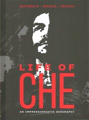 Life Of Che цена и информация | Фантастика, фэнтези | kaup24.ee