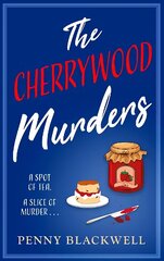 Cherrywood Murders: An unputdownable cozy murder mystery packed with heart and humour! hind ja info | Fantaasia, müstika | kaup24.ee