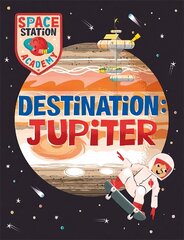 Space Station Academy: Destination Jupiter hind ja info | Noortekirjandus | kaup24.ee