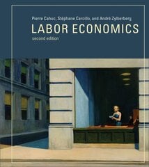 Labor Economics second edition цена и информация | Книги по экономике | kaup24.ee