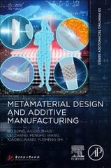 Metamaterial Design and Additive Manufacturing цена и информация | Книги по социальным наукам | kaup24.ee