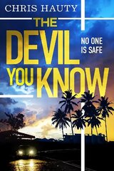 Devil You Know: The gripping new Hayley Chill thriller цена и информация | Фантастика, фэнтези | kaup24.ee