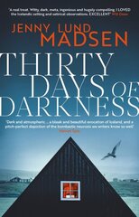 Thirty Days of Darkness: This year's most chilling, twisty, darkly funny DEBUT thriller... цена и информация | Фантастика, фэнтези | kaup24.ee