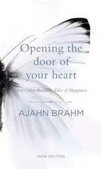 Opening the Door of Your Heart: And other Buddhist Tales of Happiness цена и информация | Духовная литература | kaup24.ee