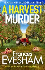 Harvest Murder: A cozy crime murder mystery from bestseller Frances Evesham hind ja info | Fantaasia, müstika | kaup24.ee