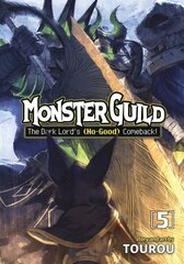 Monster Guild: The Dark Lord's (No-Good) Comeback! Vol. 5 hind ja info | Fantaasia, müstika | kaup24.ee