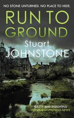 Run to Ground: A gritty thriller set in Edinburgh's dark and twisted streets hind ja info | Fantaasia, müstika | kaup24.ee