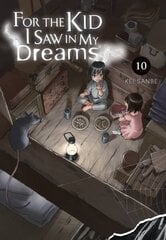 For the Kid I Saw in My Dreams, Vol. 10 цена и информация | Фантастика, фэнтези | kaup24.ee