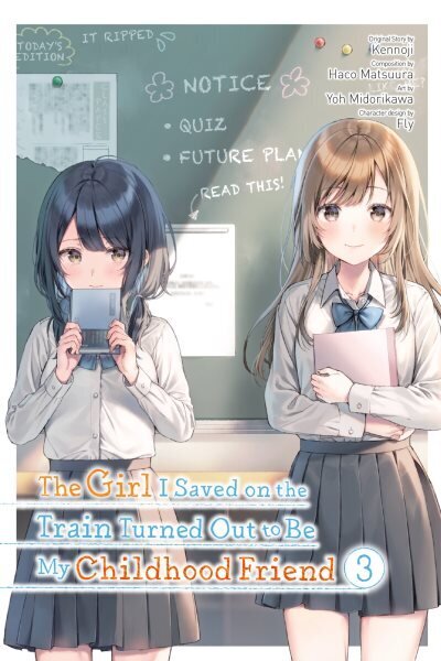 Girl I Saved on the Train Turned Out to Be My Childhood Friend, Vol. 3 (manga) цена и информация | Fantaasia, müstika | kaup24.ee