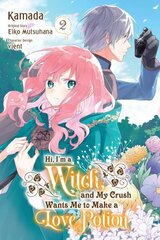 Hi, I'm a Witch, and My Crush Wants Me to Make a Love Potion, Vol. 2 hind ja info | Fantaasia, müstika | kaup24.ee