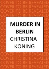 Murder in Berlin: The thrilling inter-war mystery series hind ja info | Fantaasia, müstika | kaup24.ee