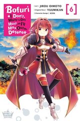 Bofuri: I Don't Want to Get Hurt, so I'll Max Out My Defense., Vol. 6 цена и информация | Фантастика, фэнтези | kaup24.ee