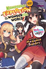Konosuba: An Explosion on This Wonderful World! Bonus Story, Vol. 1 (light novel) цена и информация | Фантастика, фэнтези | kaup24.ee