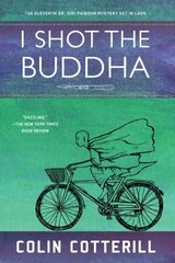 I Shot The Buddha: A Dr. Siri Paiboun Mystery цена и информация | Фантастика, фэнтези | kaup24.ee