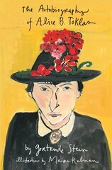 Autobiography of Alice B. Toklas Illustrated цена и информация | Биографии, автобиогафии, мемуары | kaup24.ee