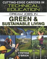 Dream Jobs Green and Sustainable Living цена и информация | Книги для подростков и молодежи | kaup24.ee
