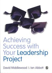 Achieving Success with your Leadership Project hind ja info | Ühiskonnateemalised raamatud | kaup24.ee