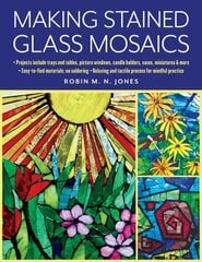 Making Stained Glass Mosaics цена и информация | Книги о питании и здоровом образе жизни | kaup24.ee