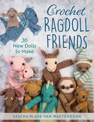 Crochet Ragdoll Friends: 36 New Dolls to Make цена и информация | Книги о питании и здоровом образе жизни | kaup24.ee