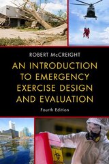 Introduction to Emergency Exercise Design and Evaluation, Fourth Edition hind ja info | Tervislik eluviis ja toitumine | kaup24.ee