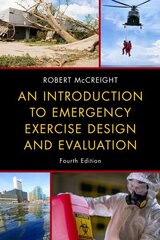 Introduction to Emergency Exercise Design and Evaluation, Fourth Edition цена и информация | Книги о питании и здоровом образе жизни | kaup24.ee