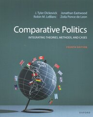 Comparative Politics: Integrating Theories, Methods, and Cases hind ja info | Ühiskonnateemalised raamatud | kaup24.ee