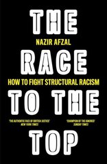 Race to the Top: Structural Racism and How to Fight it цена и информация | Книги по социальным наукам | kaup24.ee