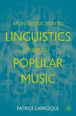 Introduction to Linguistics through Popular Music hind ja info | Võõrkeele õppematerjalid | kaup24.ee