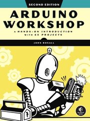 Arduino Workshop, 2nd Edition: A Hands-on Introduction with 65 Projects цена и информация | Книги по социальным наукам | kaup24.ee