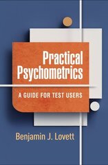 Practical Psychometrics: A Guide for Test Users hind ja info | Ühiskonnateemalised raamatud | kaup24.ee