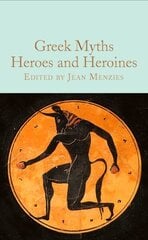 Greek Myths: Heroes and Heroines цена и информация | Духовная литература | kaup24.ee