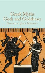 Greek Myths: Gods and Goddesses hind ja info | Usukirjandus, religioossed raamatud | kaup24.ee