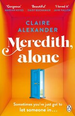 Meredith, Alone: The hopeful and uplifting debut you'll never forget цена и информация | Фантастика, фэнтези | kaup24.ee