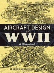 Aircraft Design of WWII: A Sketchbook цена и информация | Путеводители, путешествия | kaup24.ee