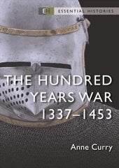 Hundred Years War: 1337-1453 цена и информация | Исторические книги | kaup24.ee