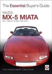 Essential Buyers Guide Mazda Mx-5 Miata: Mk1 1989-97 & Mk2 98-2001 цена и информация | Путеводители, путешествия | kaup24.ee