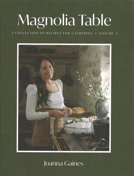 Magnolia Table, Volume 3: A Collection of Recipes for Gathering hind ja info | Retseptiraamatud  | kaup24.ee