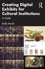 Creating Digital Exhibits for Cultural Institutions: A Guide цена и информация | Энциклопедии, справочники | kaup24.ee